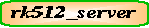 rk512_server